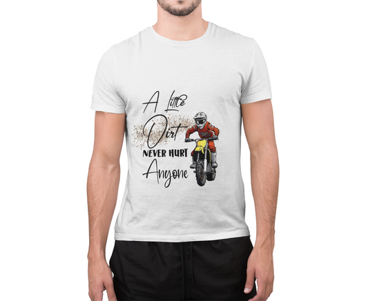 Dirtbike T-shirt 'A Little Dirt Never Hurt Anyone'